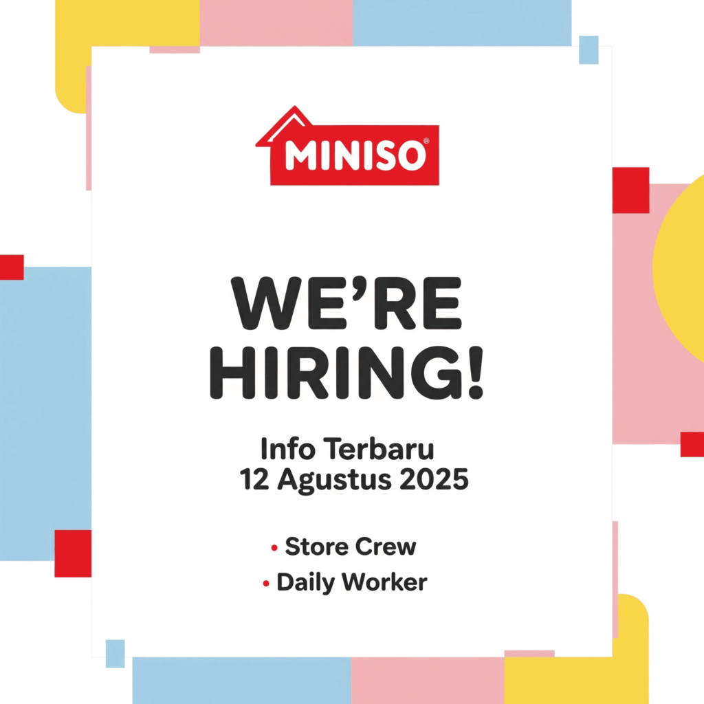 Lowongan Kerja PT Miniso Lifestyle Trading Indonesia (Info Terbaru 12 Agustus 2025) nusakontenloker